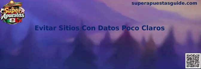 Guía práctica para evitar sitios con datos poco claros en Super Apuestas