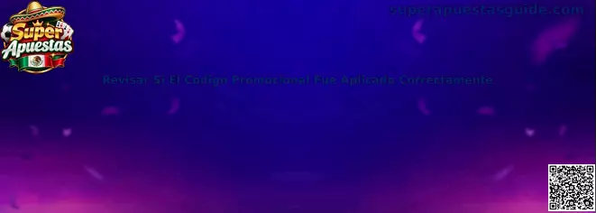 Revisar Si El Código Promocional Fue Aplicado Correctamente en Super Apuestas