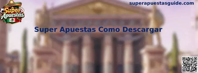Guía visual para descargar Super Apuestas