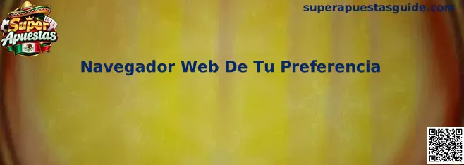 Navegador Web De Tu Preferencia