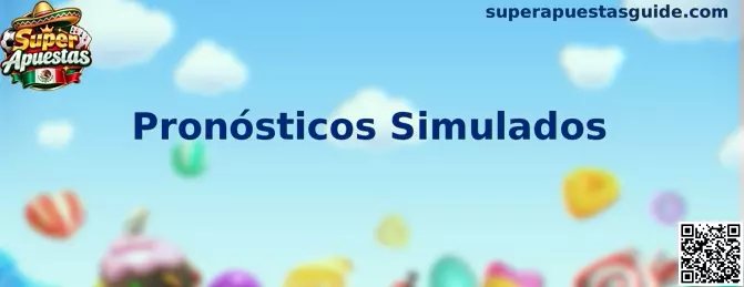 Pronósticos Simulados de Super Apuestas