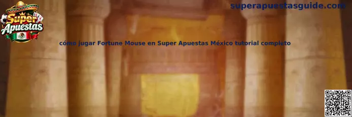 Tutorial para jugar Fortune Mouse en Super Apuestas México