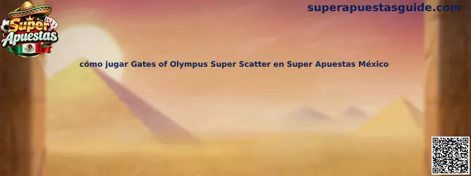 Cómo jugar Gates of Olympus Super Scatter en Super Apuestas México