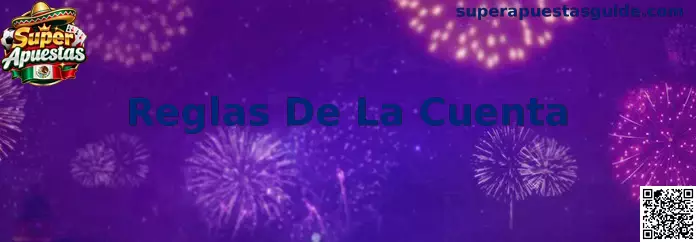 Reglas De La Cuenta en Super Apuestas