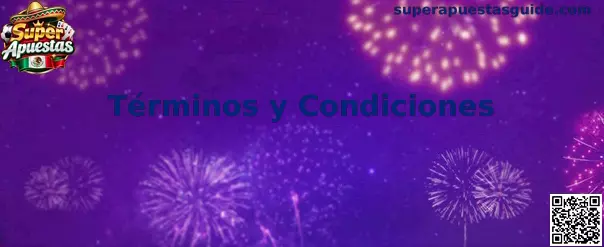 Términos y condiciones de Super Apuestas